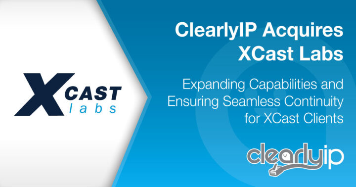 ClearlyIP Acquires XCastLabs